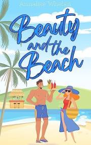 Beauty and the Beach: A Sweet RomCom Novella (Claiming Hearts)