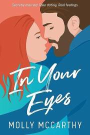 In Your Eyes: A Marriage of Convenience, Fake Dating Romance