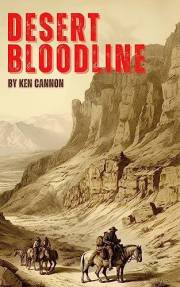 Desert Bloodline: Western Fiction Novel: Love and Adventure, Unforgettable Deserts, Wild Horses, and a Forbidden Romance in t