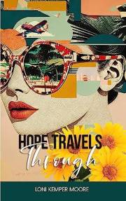 Hope Travels Through: Silver Receiver Series, Book Two