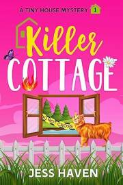 Killer Cottage (Tiny House Mysteries Book 1)