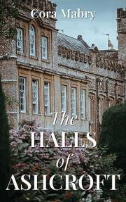 The Halls of Ashcroft: A Christian Edwardian Mystery Suspense Novel
