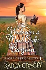 The Widower's Mail-Order Bargain: Inspirational Western Cowboy Romance (Eagle Creek Brides Book 4)