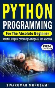 Python Programming for the Absolute Beginner (Part-4): The Most Complete Python Programming Code from Newcomer
