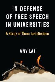 In Defense of Free Speech in Universities: A Study of Three Jurisdictions