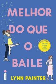 Melhor do que o baile: Conto extra de melhor do que nos filmes (Portuguese Edition)