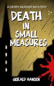 Death in Small Measures (The Derry Murder Mysteries Book 2)
