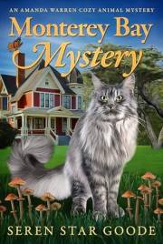 Monterey Bay Mystery (Amanda Warren Cozy Animal Mystery Book 1)