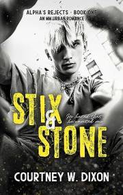 Stix & Stone - MM Urban Romance (Alpha's Rejects Book 1)