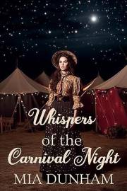 Whispers of the Carnival Night: A Historical Western Romance Novel (Western Hearts United)
