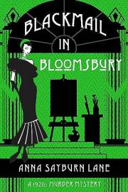 Blackmail In Bloomsbury: A 1920s murder mystery