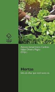 Hortas: sob um olhar que você nunca viu (Portuguese Edition)