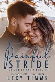 Painful Stride (Her Lonely Mafia Boss Series Book 1)