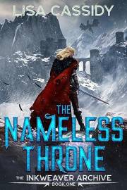 The Nameless Throne (The Inkweaver Archive Book 1)
