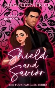 Shield and Savior : Mafia Princess Single Mom and Bodyguard Mafia Rom Com (The Four Families Series Book 1)