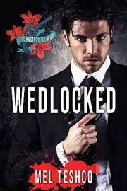 Wedlocked: A Dark Mafia Romance (Gangsters at War Book 1)