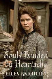 Souls Bonded by Heartache: A Historical Western Romance Novel (Hearts on Destiny's Trail)