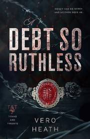 A Debt So Ruthless (Titans and Tyrants Book 1) A Debt So Ruthless (Titans and Tyrants Book 1)