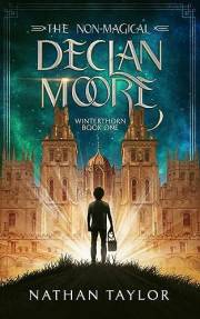 The Non-Magical Declan Moore: A Coming of Age Fantasy Series (Winterthorn Saga Book 1)