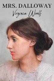 Mrs. Dalloway: The Original 1925 Unabridged and Complete Edition (Virginia Woolf Classics)