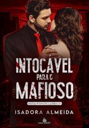 Intocável Para O Mafioso : Máfia Bianchi Livro 01 (Portuguese Edition)