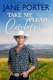 Take Me Please, Cowboy (The Calhouns & Campbells of Cold Canyon Ranch Book 1)