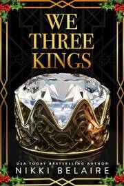 We Three Kings: A Holiday Mafia Romance