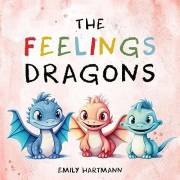 The Feelings Dragons : Children's Book About Emotions & Feelings, Preschool Kids Ages 3-5 (Emotional Regulation 2)