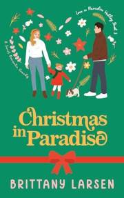 Christmas in Paradise: A Sweet Romantic Comedy (Love in Paradise Valley)