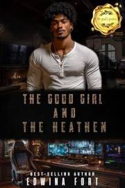 The Good Girl and The Heathen