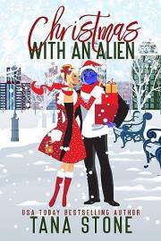 Christmas with an Alien: An Alien Holiday Rom-Com (Holidays with an Alien Book 1)