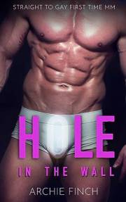 Hole in the Wall: Straight to Gay First Time MM (Straight to Gay - Best Friends)