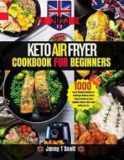 Keto Air Fryer Cookbook for Beginners: 1000 Days of Affordable, Delicious Low-Carb Recipes Made Easy with Air Frying | Favour