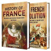 French History: An Enthralling Guide to Major Events and Figures in the Story of France and French Revolution (Exploring the