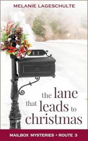 The Lane That Leads to Christmas (Mailbox Mysteries Book 3)