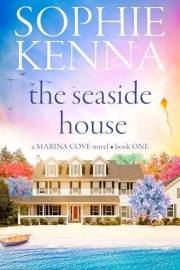 The Seaside House (Marina Cove Book 1)