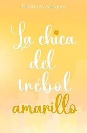 La chica del trébol amarillo: Almas creativas 2 (Spanish Edition)