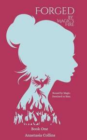 Forged by Magic's Fire: Book 1 (The Forged Series)