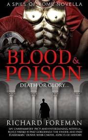Blood & Poison: A Spies of Rome Novella