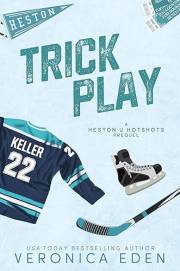 Trick Play: A Fake Dating Hockey Romance (Heston U Hotshots)