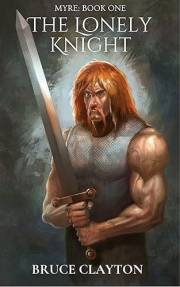 The Lonely Knight: A Fantasy Adventure with Real Science (MYRE Book 1)