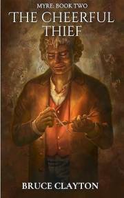 The Cheerful Thief: A Fantasy Adventure with Real Science (MYRE Book 2)