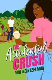 The Accidental Crush: A Small-Town Vacation Fling & Workplace Romance (The Fortemani Family Book 1)