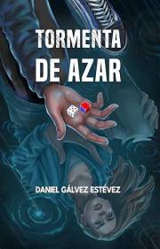 Tormenta de azar: Juegos de voluntad 1 (Spanish Edition)
