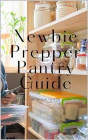 Newbie Prepper Pantry Guide