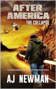 The Collapse: Post Apocalyptic Survival and Adventure Fiction (After America Book 1)