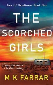 The Scorched Girls (Law of Sandtown Book 1)