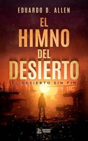 El Himno del Desierto 1: El desierto sin fin (