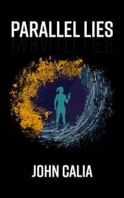Parallel Lies: A Dystopian Science Fiction Thriller (Book 2 of 2) (Artemis)