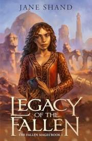 Legacy of the Fallen (The Fallen Mages Book 1)